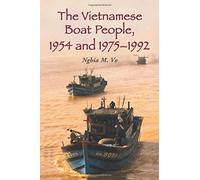 The Vietnamese Boat People, 1954 And 1975-1992
