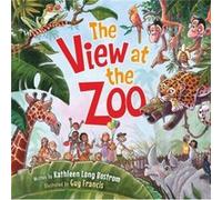 The View at the Zoo by Kathleen Long Bostrom Kathleen Long Bostrom (Auteur)