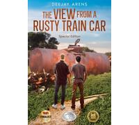 The View from a Rusty Train Car: Special Edition