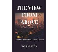 The View From Above: The Sky Above The Second Chance
