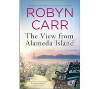 The View from Alameda Island by Robyn Carr Robyn Carr (Auteur)