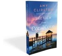 The View from Coral Cove by Amy Clipston Amy Clipston (Auteur)