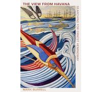 The View from Havana: Searching for Ernest Hemingway