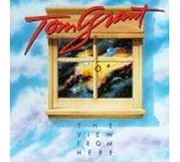 The View From Here by Tom Grant
