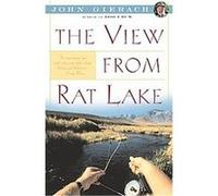 The View from Rat Lake John Gierach (Auteur)