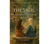 The Vigil: The Apostle Paul and His Family: A Novel