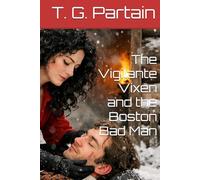 The Vigilante Vixen and the Boston Bad Man