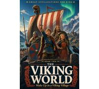 The Viking World: Wake Up in a Viking Village