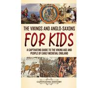 The Vikings And Anglo-Saxons For Kids