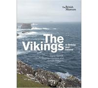 The Vikings in Britain and Ireland /anglais