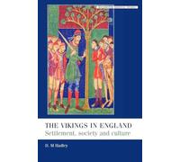 The Vikings in England: Settlement, Society And Culture