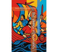 The Vikings in Normandy: Nordic tales and legends in France