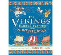 The Vikings Raiders Traders and Adventurers by Marcia Williams Marcia Williams (Auteur)