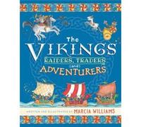 The Vikings Raiders Traders and Adventurers by Marcia Williams Marcia Williams (Auteur)
