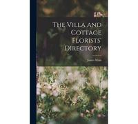 The Villa And Cottage Florists' Directory