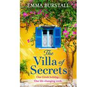 The Villa of Secrets A BRAND NEW heartwarming story of friendship, healing and second chances for 2026 - Emma Burstall - Boldwood Books - ebook (ePub) - Livre