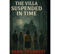 The villa suspended in time