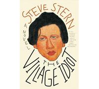 The Village Idiot by Steve Stern Steve Stern (Auteur)