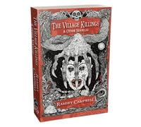 The Village Killings & Other Phantasmagorical Stories [Trade Paperback]