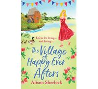The Village Of Happy Ever Afters