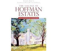 The Village of Hoffman Estates, Brief Histories Cheryl Lemus (Auteur)