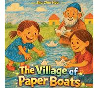 The Village of Paper Boats