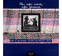 The Village Singers - Oh, In The Field & In The Valley - Songs Of The Bryansk, Voronezh & Belgorod Regions
