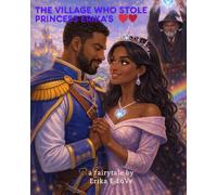 The village who stole Princess Erika’s Heart