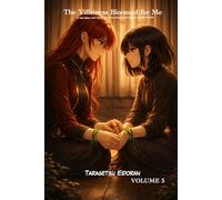 The Villainess Bloomed for Me: A Yuri Isekai Light Novel Set in an Otome Game with an Altered Destiny Volume 5