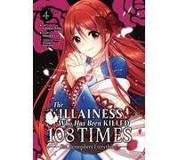 The Villainess Who Has Been Killed 108 Times: She Remembers Everything! (Manga) Vol. 4