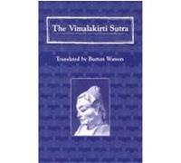 The Vimalakirti Sutra, Translations from the Asian Classics Burton Watson (Auteur)