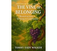 The Vine of Belonging: Rooted in Love, Growing in Community