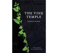 The Vine Temple by Kathleen Driskell Kathleen Driskell (Auteur)