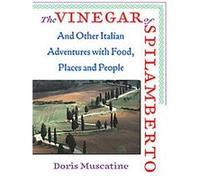 The Vinegar of Spilamberto Doris Muscatine (Auteur)