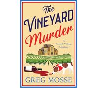 The Vineyard Murder: A totally addictive cozy and escapist murder mystery