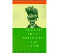 The Vintage Book of Contemporary Irish Fiction