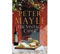 The Vintage Caper: the delightful mystery from the bestselling author of A Year in Provence
