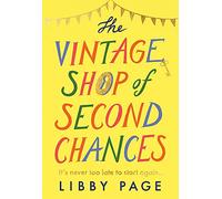 The Vintage Shop of Second Chances: 'Hot buttered-toast-and-tea feelgood fiction' The Times
