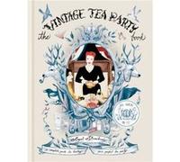 The Vintage Tea Party Book by Angel Adoree Inconnu (Auteur)