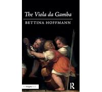 Bettina Hoffmann – The Viola Da Gamba – Livre en VO