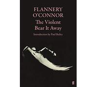 The Violent Bear It Away – Faber & Faber