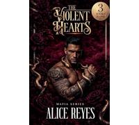 The Violent Hearts Mafia Series, 3 Books in One!