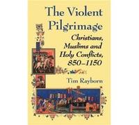 The Violent Pilgrimage - Tim Rayborn - McFarland amp Co Inc - Livre en Anglais - Paperback Tim RaybornTim Rayborn (Auteur)