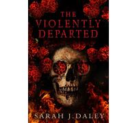 The Violently Departed - Sarah J Daley - Angry Robot - ebook (ePub) - Livre