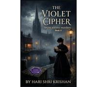 The Violet Cipher Book 1: Secret society murders
