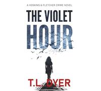 The Violet Hour: A gritty crime novel