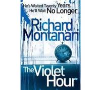 The Violet Hour by Richard Montanari Paperback Book Montanari, R (Auteur)