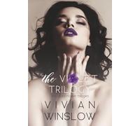 The Violet Trilogy (The Gilded Flower Trilogies Books 7-9)