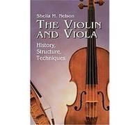 The Violin and Viola Sheila M. Nelson (Auteur)