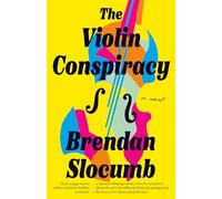 The Violin Conspiracy: A Novel (Good Morning America Book Club)